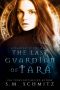 [The Guardians of Tara 05] • The Last Guardian of Tara